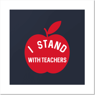 I Stand With Teachers Posters and Art